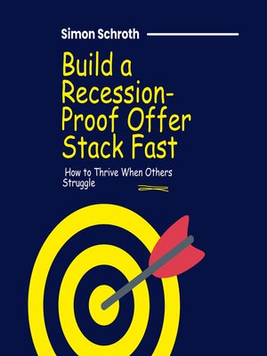 cover image of Build a Recession-Proof Offer Stack Fast